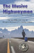 The Illusive Highwayman by Mark Johnson