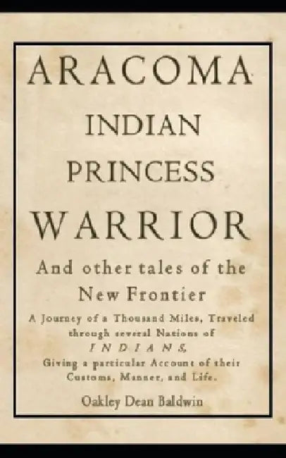 ARACOMA Indian Princess Warrior by Doris Baldwin