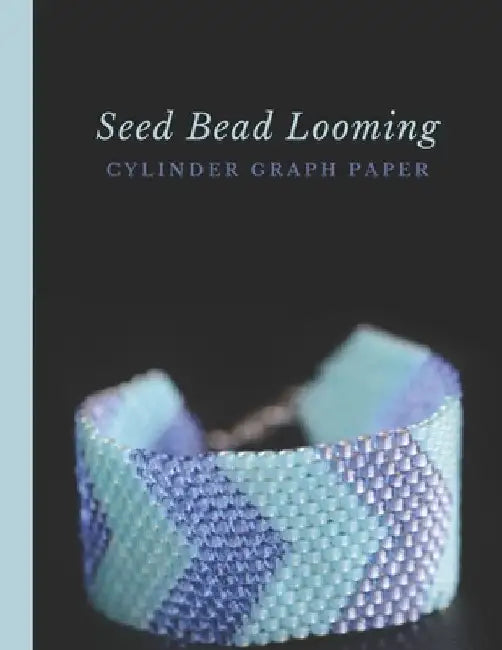 Seed Bead Looming Cylinder Graph Paper: Bonus Materials List Sheets for Square or Round Loom Pattern Design by Micka's Creative Crafts