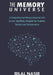 The Memory Universe: A Comprehensive Memory Improvement Course, Specifically Designed for Students, Teachers and Entrepreneurs by Bilal Nasir