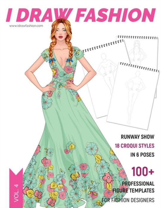 Runway Show: 100+ Professional Figure Templates for Fashion Designers: Fashion Sketchpad with 18 Cr by Fashion, I. Draw