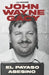 John Wayne Gacy: El Payaso Asesino by Jota de Hoces