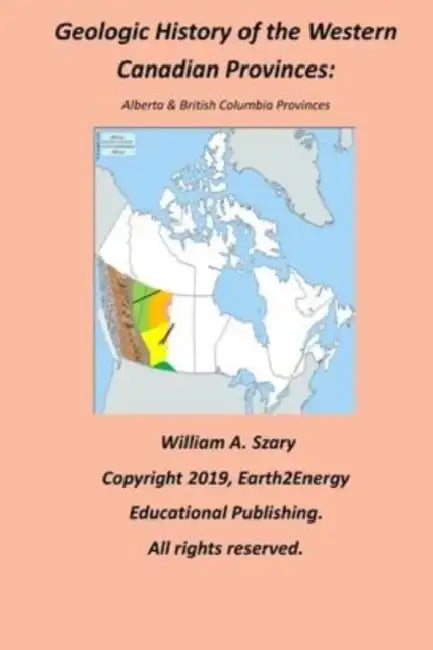 Geologic History Of The Western Canadian Provinces