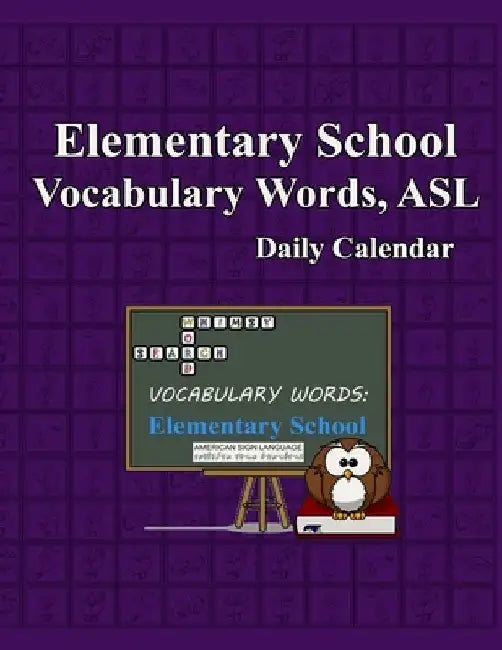 Whimsy Word Search, Elementary School Vocabulary Words - Daily Calendar - in ASL by Claire Mestepey