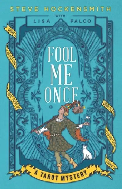 Fool Me Once: A Tarot Mystery by Lisa Falco, Steve Hockensmith