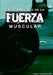 Entrenamiento de la Fuerza Muscular: Una Revisión para el Entrenador Especialista by Morales-Cordova, Sergio Osvaldo