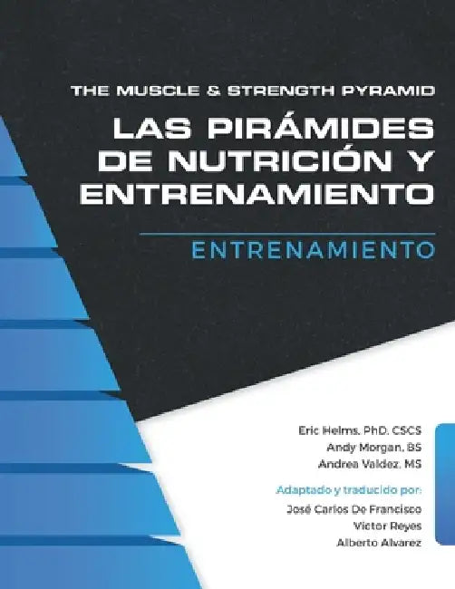 The Muscle and Strength Pyramid: Entrenamiento by Andy Morgan, Andrea Marie Valdez, Alberto Alvarez