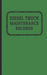 Diesel Truck Maintenance Records: Made for Truck Owners 5 x 8 - 120 Pages by Bodyne Service Books