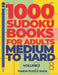 1000 Sudoku Books For Adults Medium To Hard - Volume 1: Brain Games for Adults - Logic Games For Adults by Panda Puzzle Book