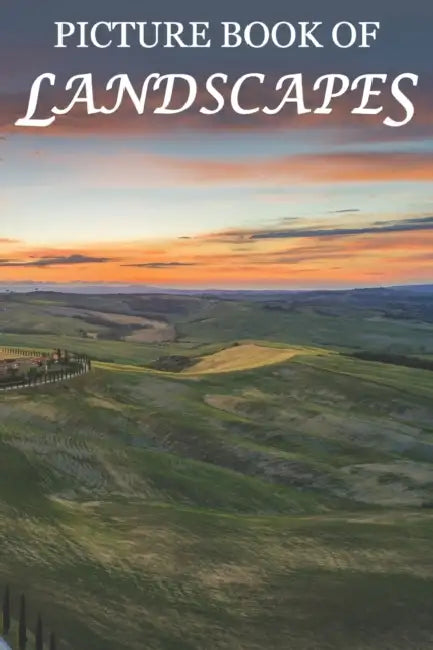 Picture Book of Landscapes: For Seniors with Dementia [Full Spread Panorama Picture Books] by Mighty Oak Books