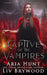 Captive of the Vampires: A Bonfire Falls Paranormal Romance by Aria Hunt
