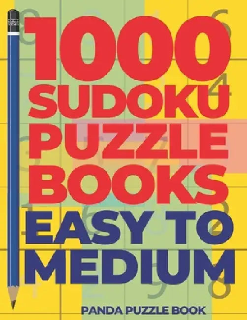 1000 Sudoku Puzzle Books Easy To Medium: Brain Games for Adults - Logic Games For Adults by Noer Loekman