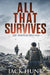 All That Survives: A Post-Apocalyptic EMP Survival Thriller by Jack Hunt