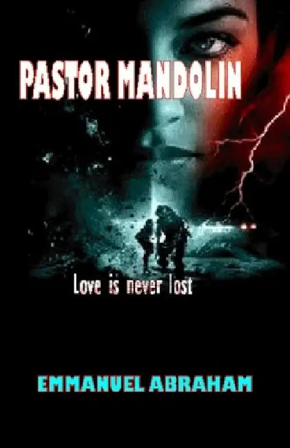 Pastor Mandolin: Love is never lost. by Emmanuel Abraham