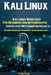 Kali Linux: Kali Linux Made Easy For Beginners And Intermediates Step By Step With Hands On Projects (Including Hacking and Cybers by Craig Berg