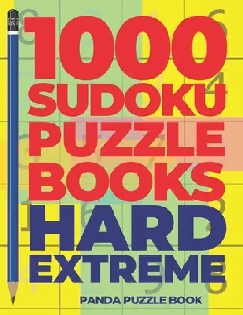 1000 Sudoku Puzzle Books Hard Extreme: Brain Games for Adults - Logic Games For Adults by Panda Puzzle Book
