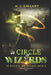 A Circle of Wizards by A. J. Gallant