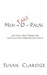 Men-Take-Pause: The Truth About Menopause and Man's Only Hope of Surviving it by Susan Claridge