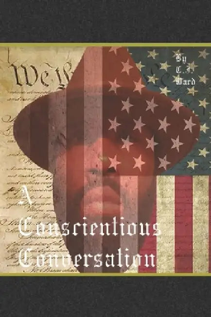 A Conscientious Conversation by C. J. Ward