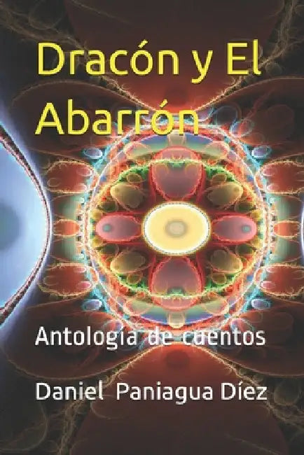 Dracón y El Abarrón: Antología de cuentos by Díez, Daniel Paniagua