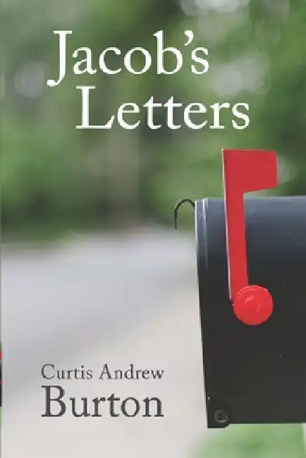 Jacob's Letters by Curtis Andrew Burton