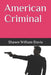 American Criminal by Shawn William Davis