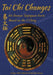 Tai Chi Changes: 64-Posture Taijiquan Form Based on the I Ching by Patrick Gross