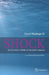 Shock: The True Nature of Shock, an Osteopathic Approach by Valerie Martin Do