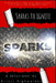 Sparks To Ignite by Kristi Highwalker