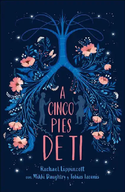 A Cinco Pies de Ti / Five Feet Apart by Rachael Lippincott