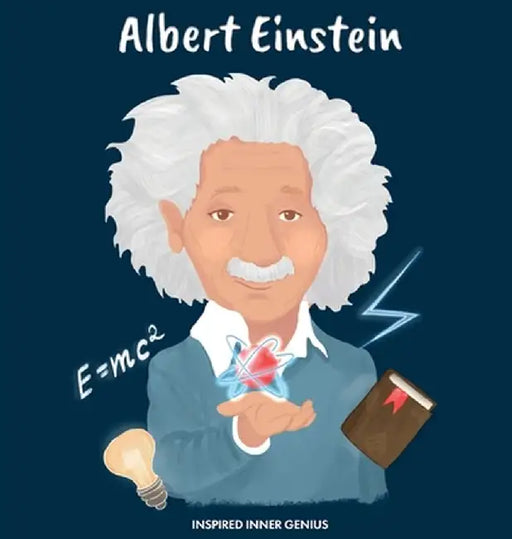 Albert Einstein: (Children's Biography Book, Kids Books, Age 5 10, Scientist in History) by Inspired Inner Genius
