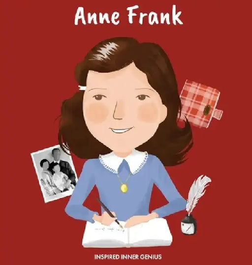 Anne Frank: (Children's Biography Book, Kids Books, Age 5 10, Historical Women in the Holocaust) by Inspired Inner Genius