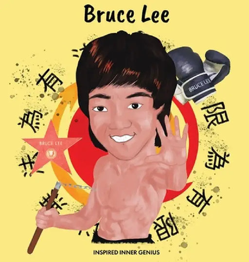 Bruce Lee: (Children's Biography Book, Kids Books, Age 5 10, Jeet Kune Do) by Inspired Inner Genius