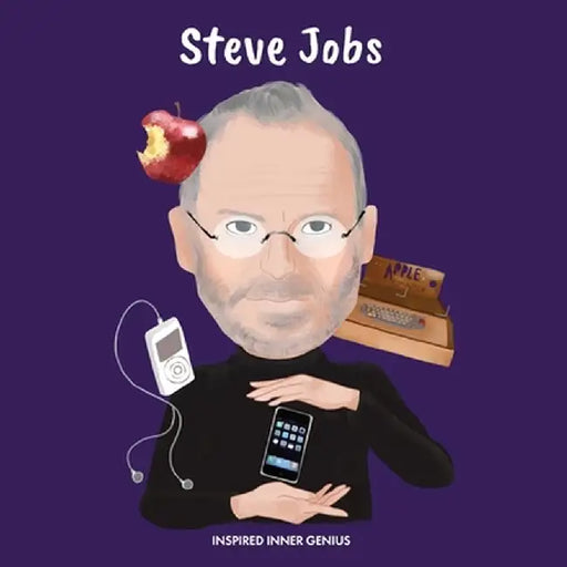 Steve Jobs: (Children's Biography Book, Kids Books, Age 5 10, Inventor in History) by Inspired Inner Genius