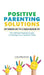 Positive Parenting Solutions 2-in-1 Books: Easy Newborn Care Tips + Toddler Discipline Tips - The Official Parents Guide To Raising Your Spirited Chil by Lisa Marshall