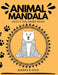 Animal Mandala Adult Coloring Book: Stress Relieving Designs Animals, Mandalas, Flowers, Paisley Patterns and So Much More! by Johnny B. Good