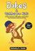 Jokes and Riddles for Kids: The Smart Collection Of Jokes, Riddles, Tongue Twisters, and funniest Knock-Knock Jokes Ever (ages 7-9 8-12) by Johnny B. Good