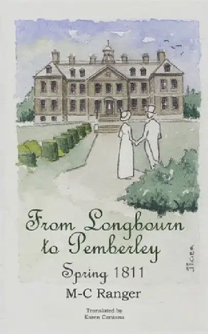 From Longbourn to Pemberley - Spring 1811 by M-C Ranger