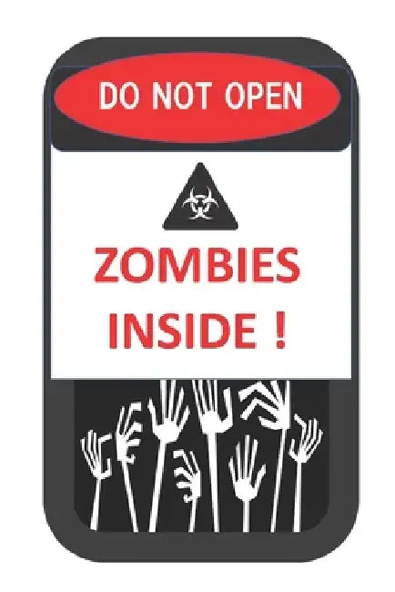 Do Not Open Zombies Inside! by Loral Enterprises