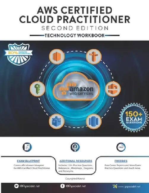 AWS Certified Cloud Practitioner Technology Workbook: Second Edition by Nouman Ahmed Khan, Ip Specialist