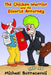 The Chicken-Warrior and the Divorce Attorney: Pathway to Self-Empowerment and Healing by Michael Buttacavoli