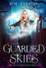 Guarded Skies by H. M. Sandlin