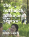 The nuthatch, haiku and senryu by Dan Lukiv