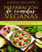 Preparación de Comidas Veganas: Cero Preocupaciones, Deliciosas Recetas de Desayuno (Libro en Espanol/ Vegan Meal Prep Spanish Version) by Sidney Ellison
