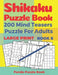 Shikaku Puzzle Book - 200 Mind Teasers Puzzle For Adults - Large Print - Book 8: Logic Games For Adults - Brain Games Book For Adults by Panda Puzzle Book