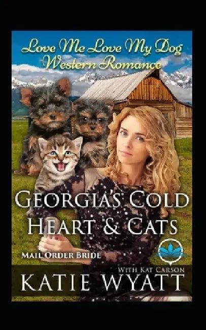 Georgia's Cold Heart & Cats by Kat Carson