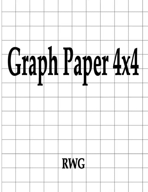 Graph Paper 4x4: 50 Pages 8.5" X 11" by Rwg