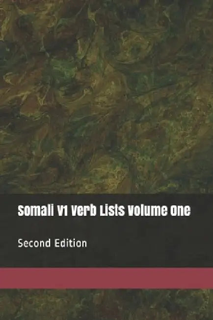 Somali V1 Verb Lists Volume One: Second Edition by S. Bashir