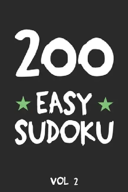 200 Easy Sudoku Vol 2: Puzzle Book, hard,9x9, 2 puzzles per page by Tewebook Sudoku Puzzle