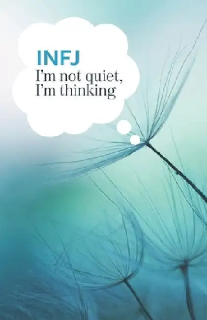 INFJ I'm not quiet, I'm thinking by Branding By Juls